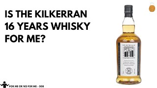 IS THE KILKERRAN 16YR WHISKY FOR ME? - DRINKSWHISKY