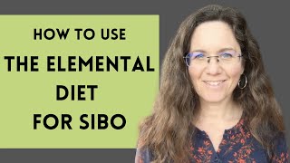 Elemental Diet for SIBO: HOW TO USE