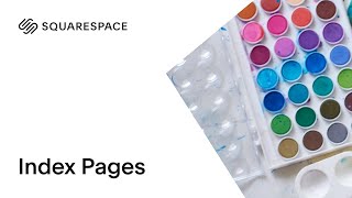 Index Pages | Squarespace 7.0 Tutorial