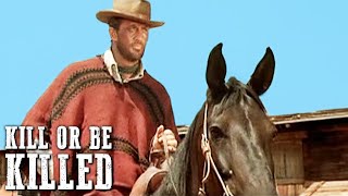 Kill or Be Killed | ACTION | Classic Western Movie | Wild West | Free Cowboy Fil