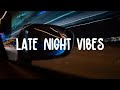 A late night vibes playlist ~ Bruno Mars, Passenger, Charlie Puth,...