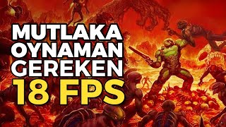 BU NESİL BİTMEDEN OYNAMAN GEREKEN 18 FPS