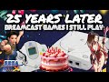 25 Years Later! Dreamcast Games I Still Play!