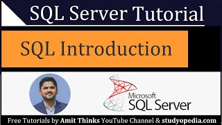 SQL Introduction and Overview | SQL Server Tutorial for Beginners