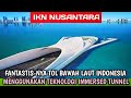 Kejutkan Dunia || Proyek Tol Bawah Laut Indonesia Ini Ternyata Terdalam di Dunia