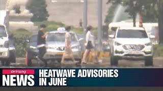 Heatwave advisories in effect in southern regions on Monday...