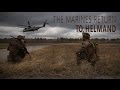 U.S.Marines returning to Helmand, Afghanistan
