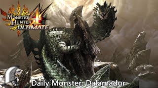 Daily Hunt #135 - Dalamadur (MH4 Ultimate)