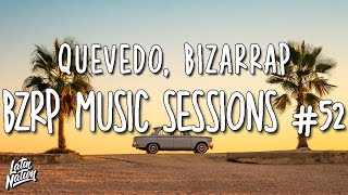 QUEVEDO || BZRP Music Sessions #52 (Lyrics/Letra)