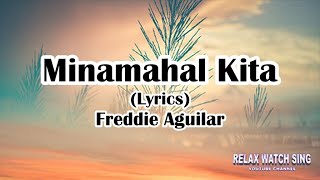 Minamahal Kita (Lyrics) - Freddie Aguilar