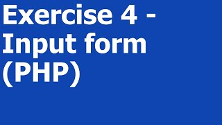 Exercise 4 - Input form (PHP)