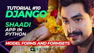Django: Model Forms and Formsets | Tutorial #10