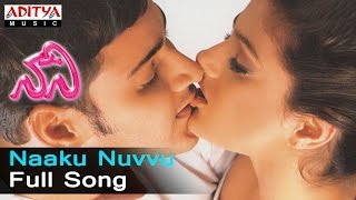 Naaku Nuvvu Full Song  ll Nani Songs ll  Mahesh Babu,Amisha Patel