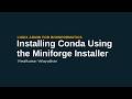 Installing Conda Using the Miniforge Installer