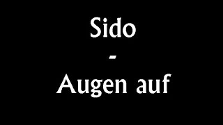 Sido - Augen auf (Mama mach die Augen auf) [Lyrics]