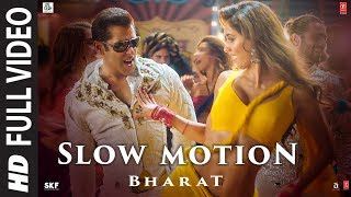 : Slow Motion | Bharat | Salman Khan,Disha Patani | Vishal &Shekhar Feat.Nakash