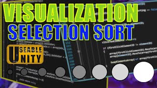 Useable Unity. Sorting Algorithms Visualization. Selection Sort. Basics Unity.