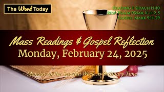 Today's Catholic Mass Readings \u0026 Gospel Reflection - Monday, February 24, 2025