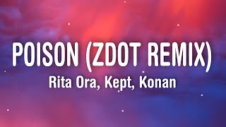 RITA ORA - Poison (Lyrics) Zdot Remix feat. Krept & Konan