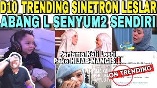 D10_TRENDING IKLAN DOANG !!DRAMA SERIES LESLAR-EXLUSIVE‼️PERTAMA KALI LESTI KONSER PAKE HIJAB NANGIS