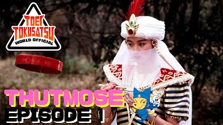 THUTMOSE (Episode 1)