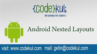 Android Tutorial 2019 - Android Nested Layouts