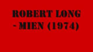 Robert Long - Mien