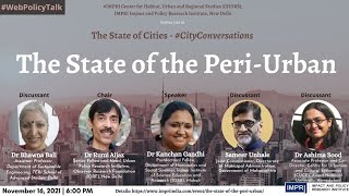 #CityConversations | E38 | Dr Kanchan Gandhi | The State of the Peri-Urban | HQ Video