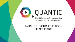 QuantIC - Imaging through the body