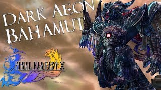 The Dark Aeon Bahamut - Final Fantasy X HD Remaster