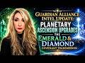 Guardian Alliance Update: Planetary Ascension Upgrades & Emerald-Diamond Covenant Transmission
