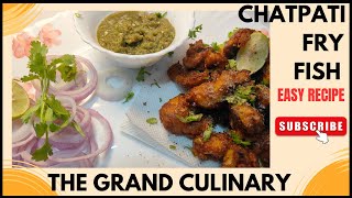 Chatpati Fish Fry | Fish Fry Snacks | The Grand Culinary |