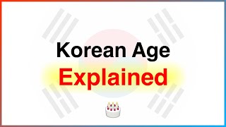 Korean Age Explained