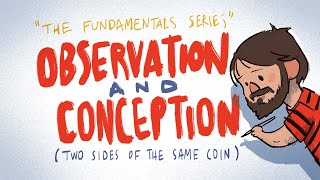 Observation and Conception - Art tutorial (The fundamentals series)