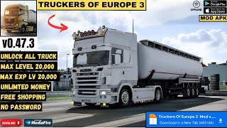 UPDATE! TRUCKERS OF EUROPE 3 MOD APK V0.47.3 | Unlimited Money \u0026 Unlocked All Truck - Latest Version