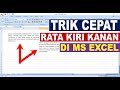 Cara Mudah Membuat Rata Kiri Kanan di Program Ms Excel