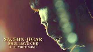 Soulful Song || Sachin-Jigar || Bhuli Javu Che || New Gujarati Song || Love Bollywood Song