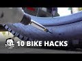 10 Hacks for Mountain Biking and Beyond 10 Hacks for Mountain Biking and Beyond