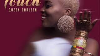 Queen Darleen - Touch(  Audio)
