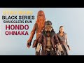 Black Series Smugglers Run action figure set review HONDO ONAKA  !!! star wars action figure