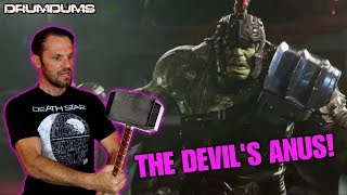 Drumdums Reviews THOR RAGNAROK or The Devil's Anus!