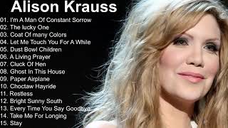 Best Of Alison Kraus Songs - Alison Krauss Greatest Hits Full Album 2022