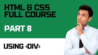 HTML/CSS Course: Part 8 - Divs and nested layouts