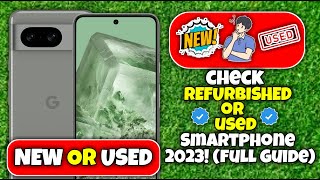 How to Check Phone Refurbished or New 2023!