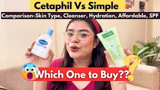Cetaphil Cleanser Vs Simple Refreshing Face Wash | Detailed Comparison | Skin Type, Hydration n More