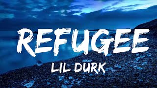 Lil Durk - Refugee (Lyrics)  | Music one for me