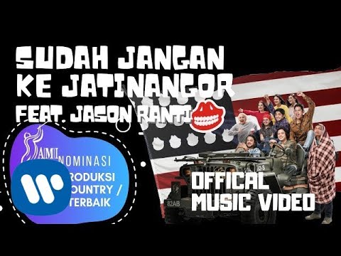 The Panasdalam Bank Sudah Jangan Ke Jatinangor (feat. Jason Ranti)