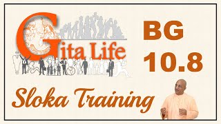 Sloka Training | BG 10.8 | Bhagavad Gita As It Is | Loop-able | His Holiness Bhakti Vinoda Swami