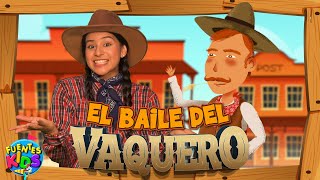 El Baile del Vaquero - Fuentes Kids [Video Oficial]