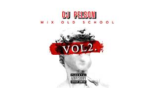 DJ PELSON - MEGA MIX OLD SCHOOL VOL2